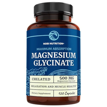 Magnesium Glycinate 500mg | Chelated Bisglycinate Complex for Muscle Relaxation Nobi Nutrition uk supplements