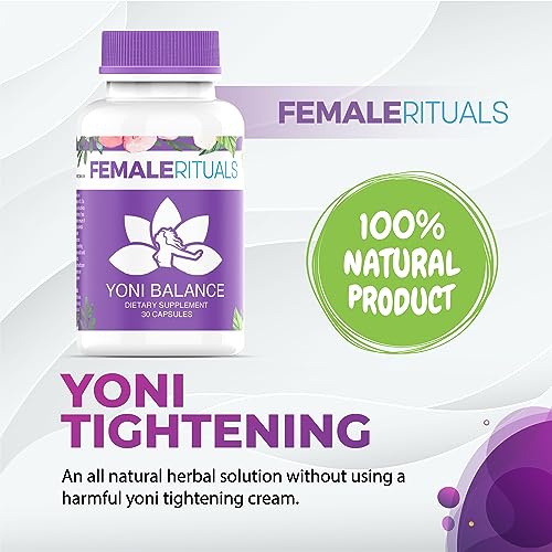 FEMALE RITUALS Yoni Balance Vaginal Tightening Pills 30 Pack - Vaginal Rejuvenation & Vagina Moisturizer FEMALE RITUALS uk supplements