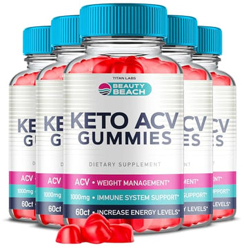 (5 Pack) Beauty Beach Keto ACV Gummies, Beauty Beach Keto ACV Gummies Advanced Titan Labs uk supplements
