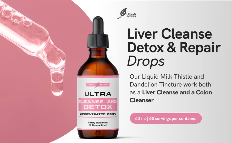 Liver Cleanse Detox & Repair Drops with Milk Thistle Extract, Dandelion Root Extract & Artichoke Ultra6 Nutrition uk supplements