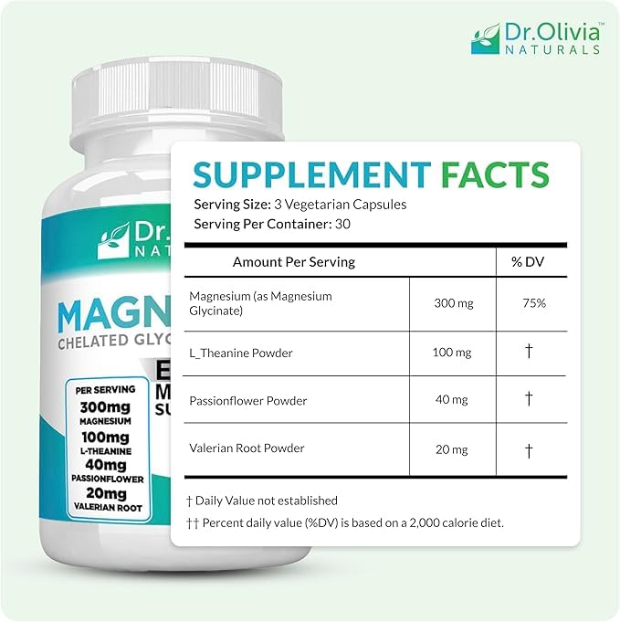 Dr. Olivia Naturals Magnesium Glycinate Complex - L-Theanine, Passionflower & Valerian Root for Sleep Support Supplement, Nerve & Muscle Health, High Absorption - 90 Vegetarian Capsules Dr. Olivia Naturals uk supplements