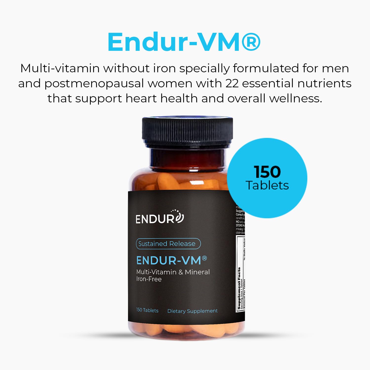 ENDUR-VM - Multivitamin Vitamin A, C, D, E, B12 & Zinc (Without Iron) SR (Sustained Release) 22 Essential Nutrients to Support Overall Wellness for Men & Postmenopausal Women - 150 Tablets Endurance Products uk supplements