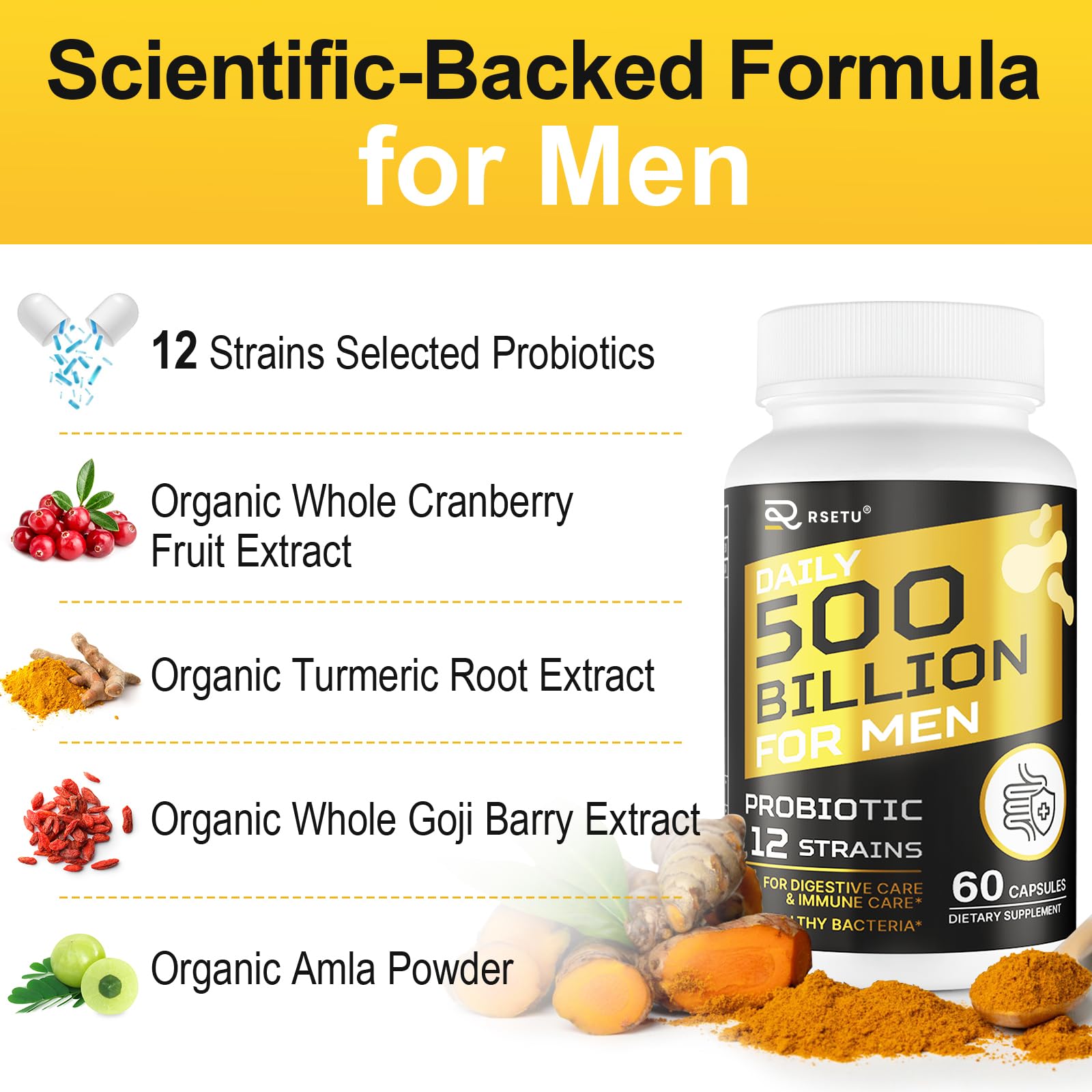 Probiotics for Men, 500 Billion CFUs & 12 Strains Mens Probiotic with Turmeric Cranberry, Goji, Gut Health for Men, for Digestive Health, Gut, Bloating & Gas, Immune, Energy Support, 120-Day Supply RSETU uk supplements