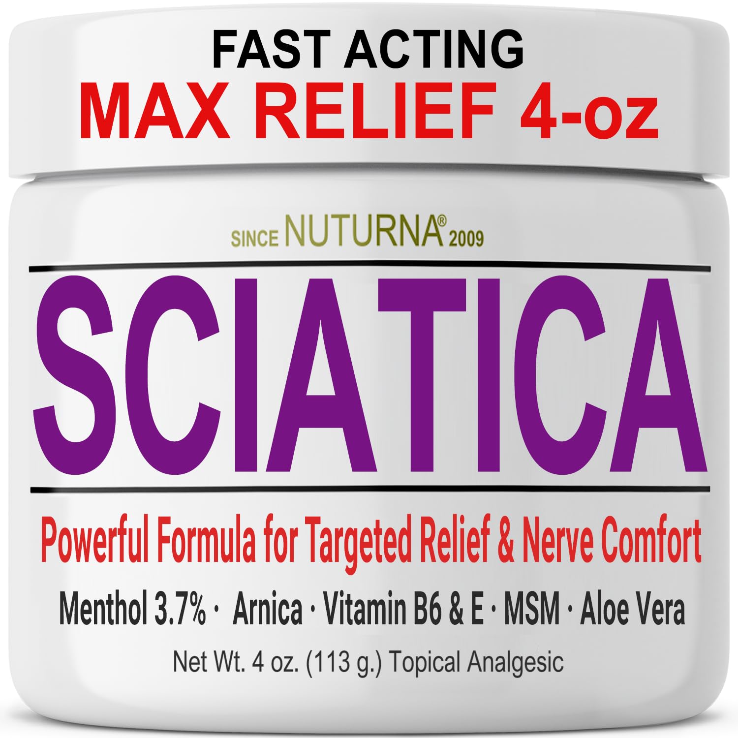 Sciatica Nerve Cream - Maximum Strength Comfort Cream for Feet, Hands, Legs, Toes, Back - Natural Ultra Strength Arnica, MSM, Menthol, Soothing Comfort, Large 4 Oz Nuturna uk supplements