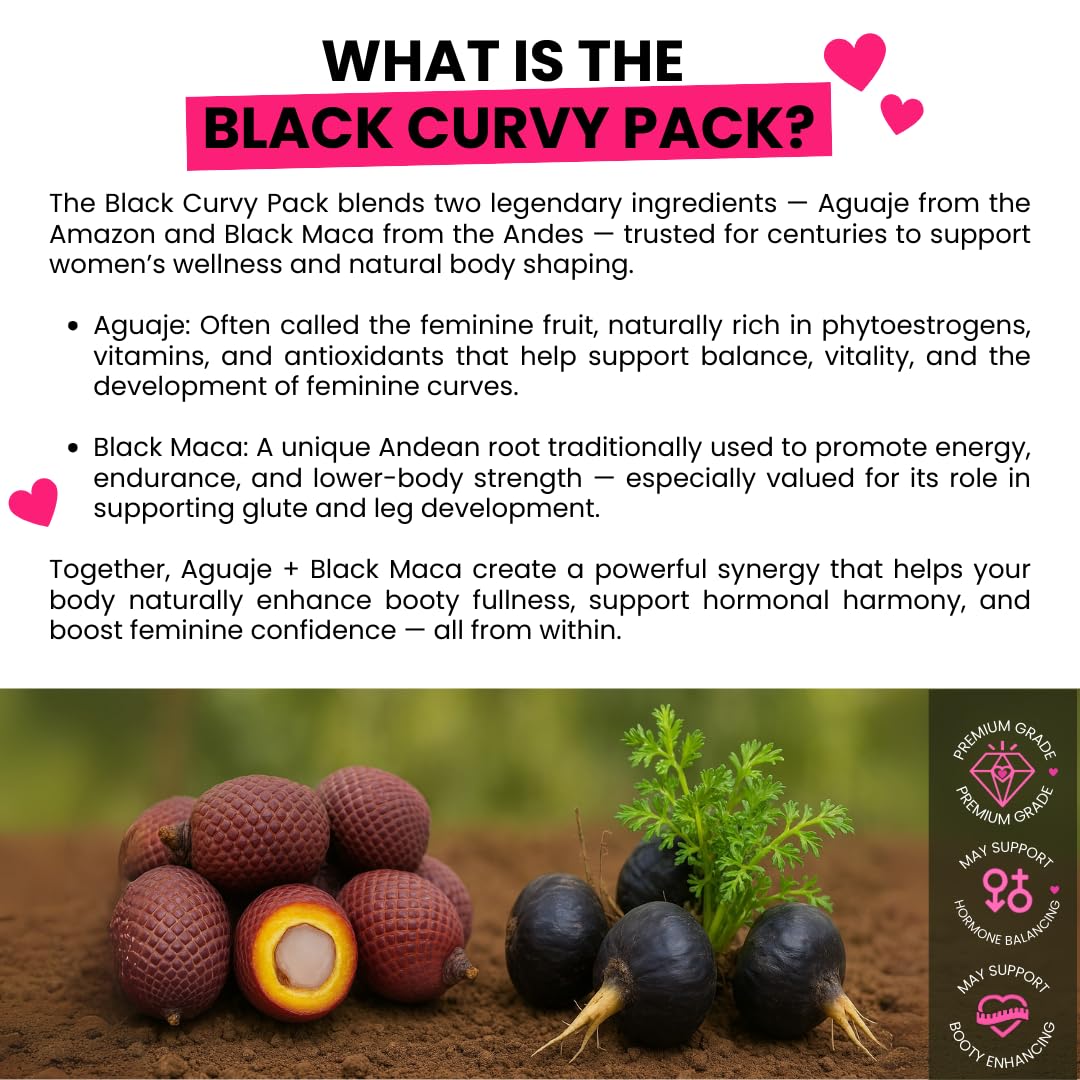 Maximum Booty Growth – Aguaje + Black Maca Pills for Women – Glute Volume Enhancer - Black Curvy Pack Curvy Fruit uk supplements