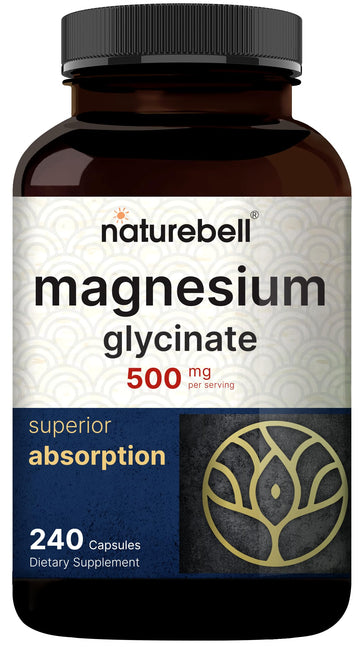 Magnesium Glycinate Capsules 500mg | 240 Count, 100% Chelated & Purified, 3rd Party NatureBell uk supplements