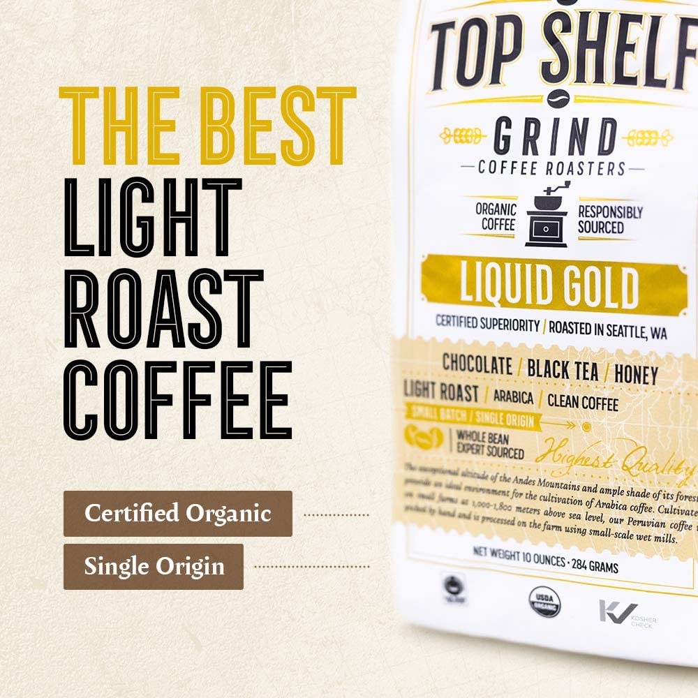 Organic Light Roast Whole Bean Coffee, The Best Espresso Beans from Peru Join Top Shelf Grind uk supplements