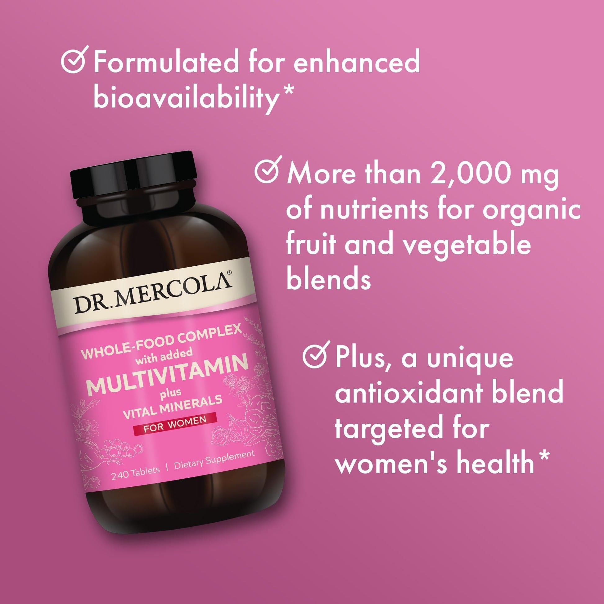 Dr. Mercola Whole-Food Complex for Women - with Added Multivitamin Plus Vital Minerals - Supports Energy & Cellular Health - Non-GMO, Gluten-Free & Soy-Free - 240 Tablets (30 Servings) Dr. Mercola uk supplements