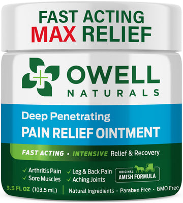 OWELL NATURALS Pain Relief Ointment Deep Penetrating Fast Acting Formula for Arthritis, Joint & Muscle Discomfort, Stiffness, Long-Lasting Soothing Balm, 3.5 oz Owell Naturals uk supplements